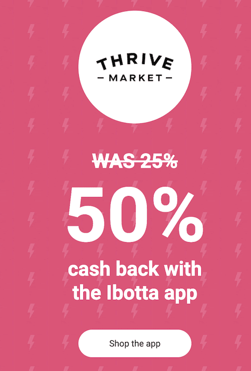 iBotta Thrive Market Cashback Deal
